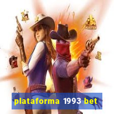 plataforma 1993 bet